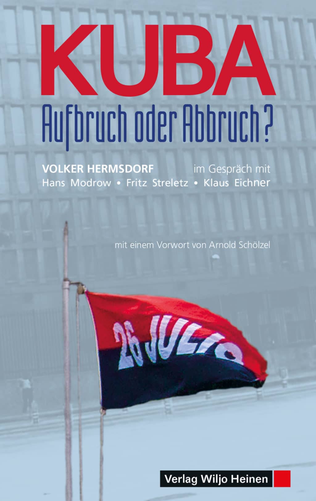 Cover: »Kuba – Aufbruch oder Abbruch?«