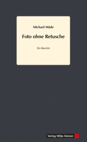 Cover: »Foto ohne Retusche«