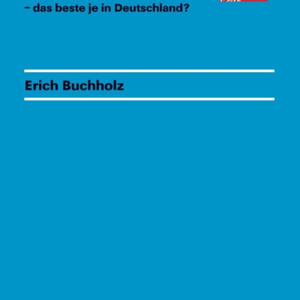 Erich Buchholz: »Das DDR-Justizsystem«