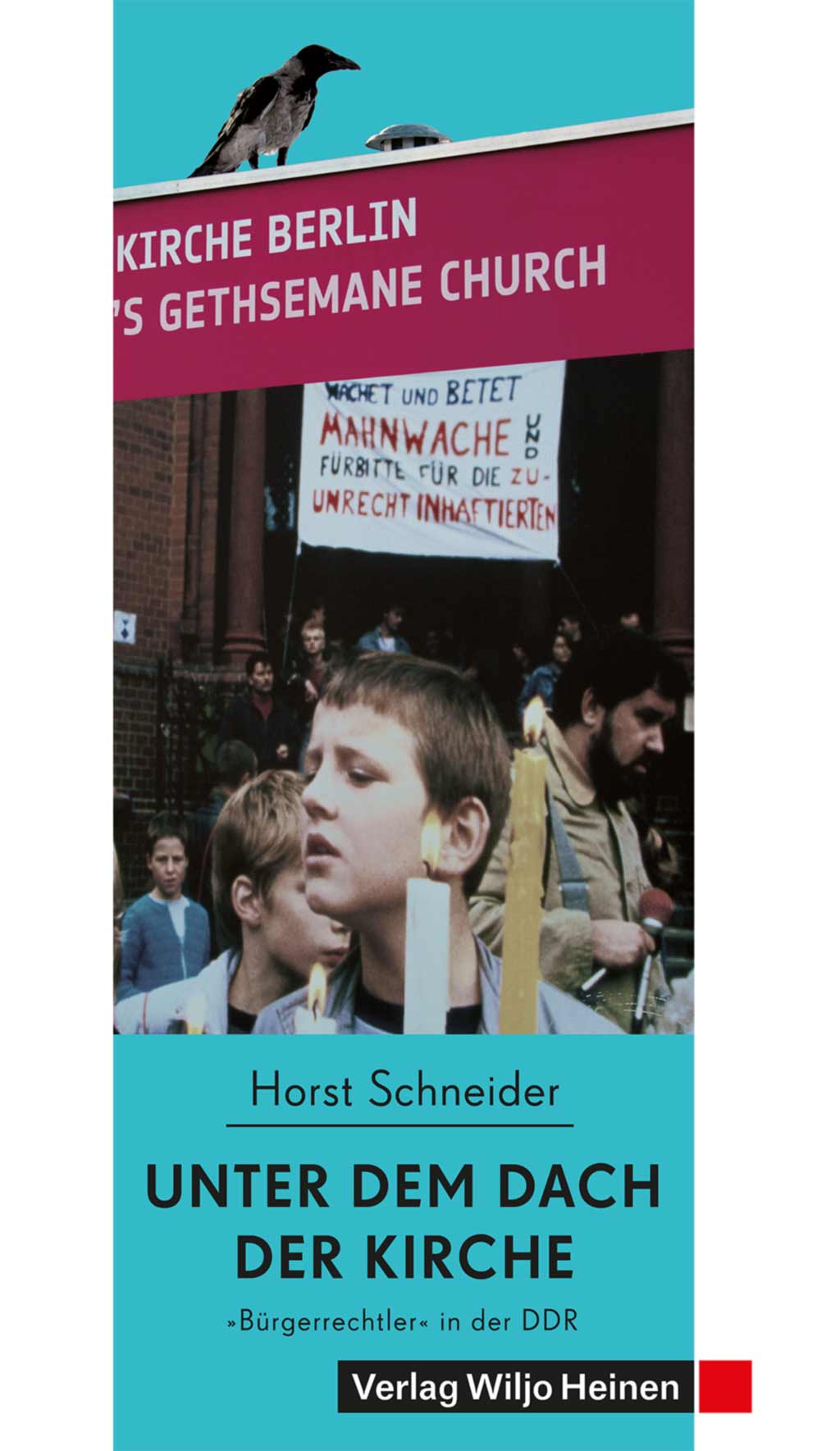 Horst Schneider: »Unter dem Dach der Kirche«