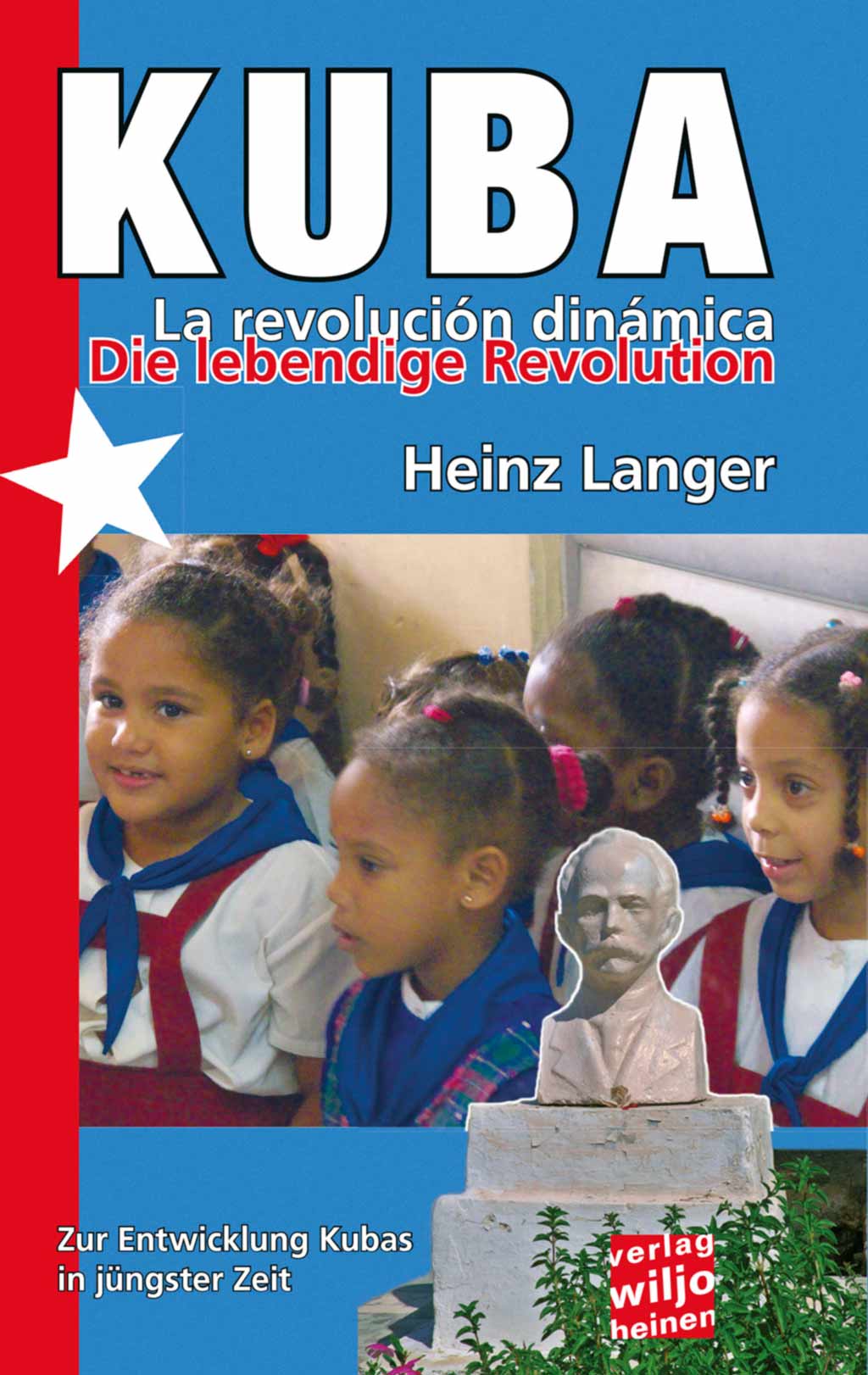 Cover: »Kuba - die lebendige Revolution«