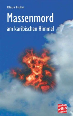 Cover: »Massenmord am karibischen Himmel«