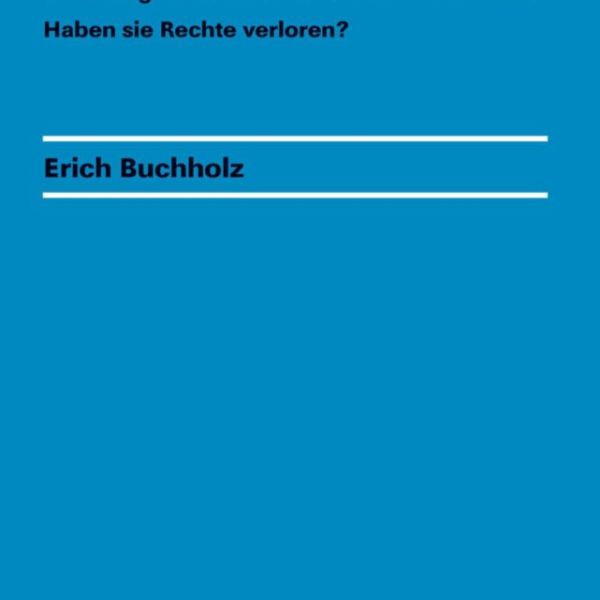 Erich Buchholz: »Rechtsgewinne?«