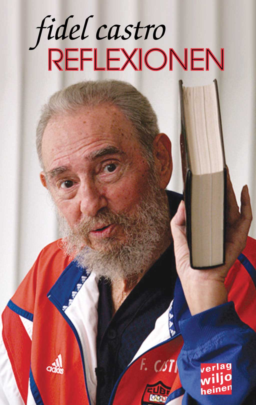 Fidel Castro : »Reflexionen«