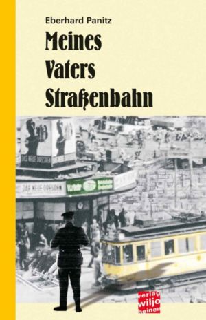 Cover: »Meines Vaters Straßenbahn«