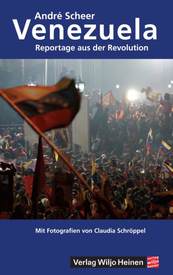 Cover: »Venezuela. Reportage aus der Revolution«