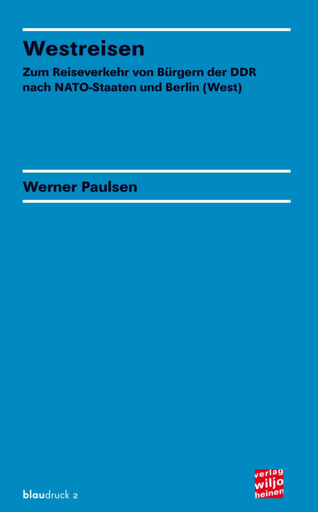 Werner Paulsen: »Westreisen«