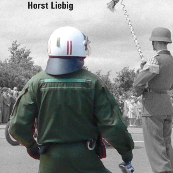 Horst Liebig: »Zwei Helme im Spind«