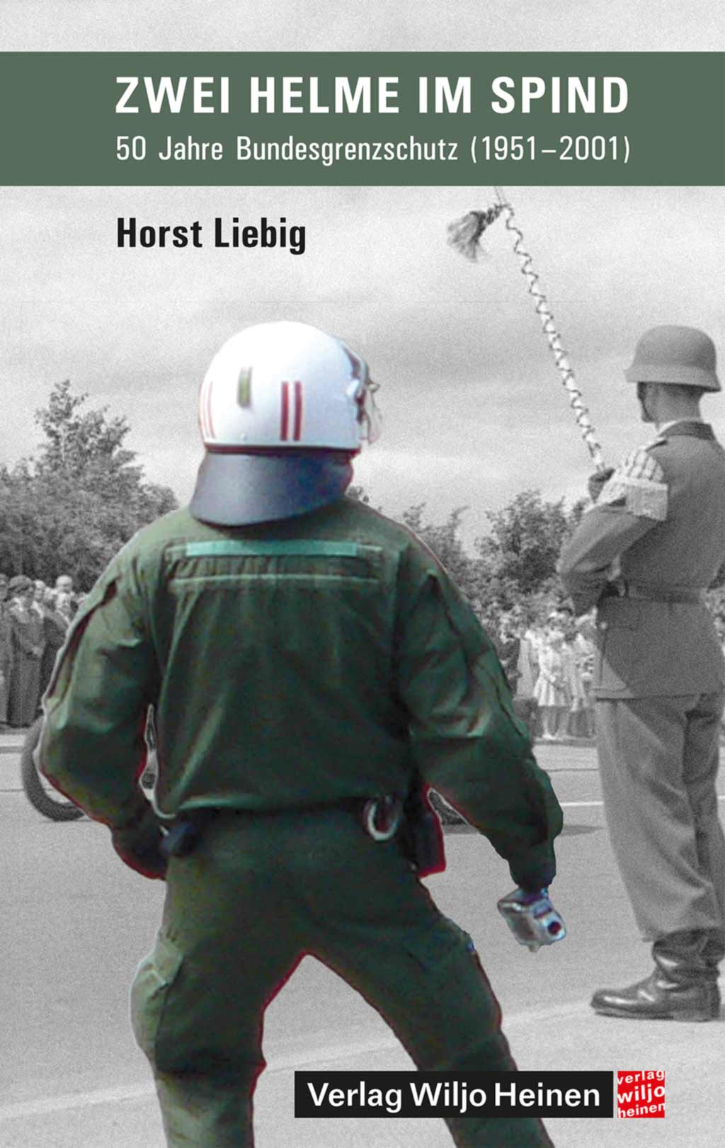 Horst Liebig: »Zwei Helme im Spind«