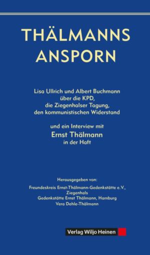 Cover: »Thälmanns Ansporn«