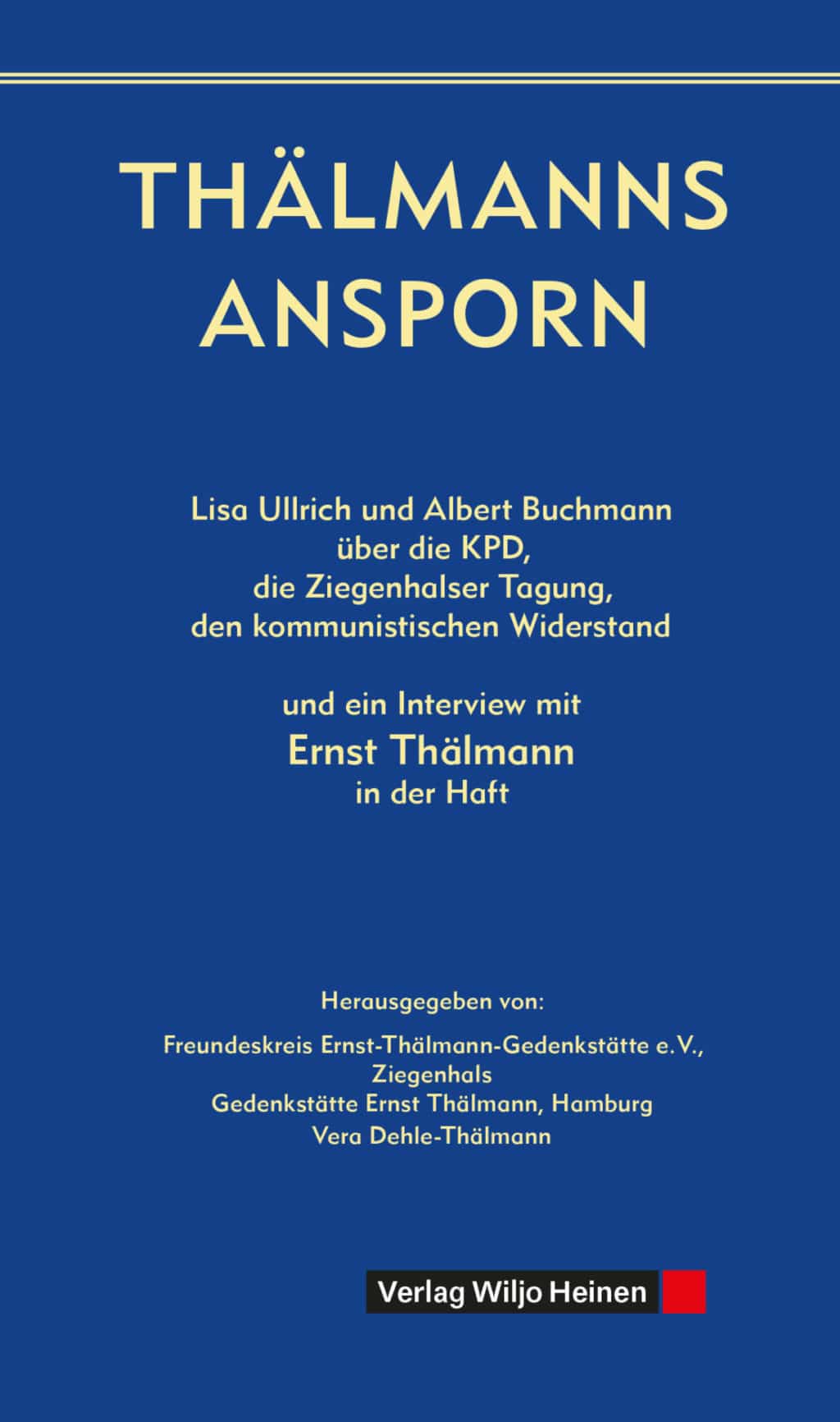 Cover: »Thälmanns Ansporn«