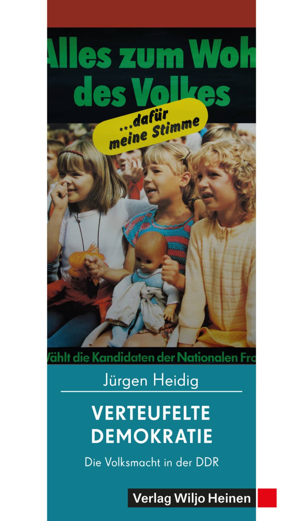 Jürgen Heidig: »Verteufelte Demokratie«