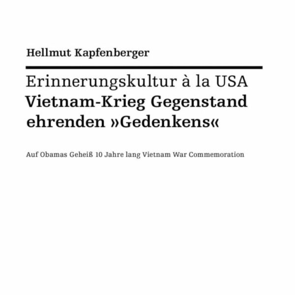 Hellmut Kapfenberger: »Erinnerungskultur à la USA«