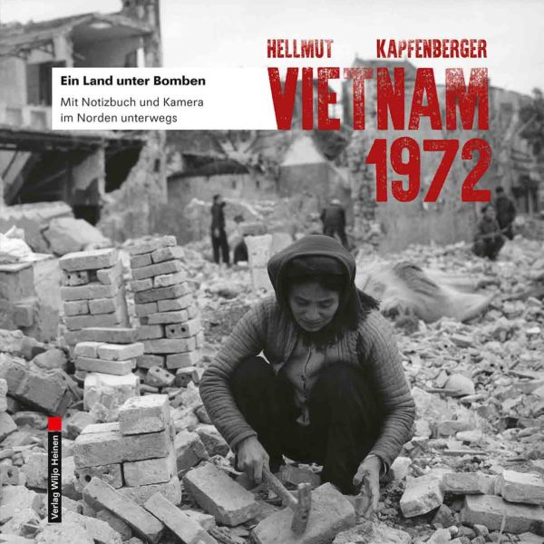 Hellmut Kapfenberger: »Vietnam 1972«